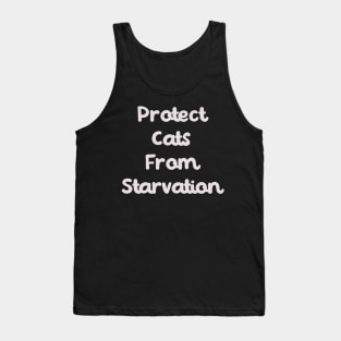 Protect Cats From Starvation Tank Top